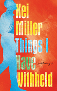 Review: <i>Things I Have Withheld</i>