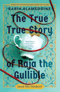 Review: <i>The True True Story of Raja the Gullible (and His Mother)</i>