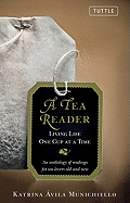 A Tea Reader: Living Life One Cup at a Time