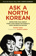 Review: <i>Ask a North Korean: Defectors Talk About Their Lives Inside the World's Most Secretive Nation</i>