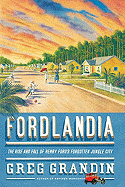 Book Review: <i>Fordlandia</i>