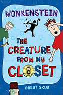 Wonkenstein: The Creature from My Closet 