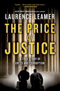 Price of Justice: A True Story of Greed and Corruption