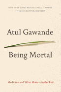 Review: <i>Being Mortal: Medicine and What Matters in the End</i>