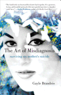 Review: <i>The Art of Misdiagnosis: Surviving My Mother's Suicide</i>