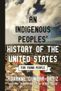 An Indigenous Peoples' History of the United States for Young People 