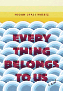 Review: <i>Everything Belongs to Us</i>