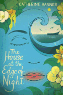 Review: <i>The House at the Edge of Night</i>