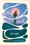 Review: <i>An Oral History of Atlantis</i>
