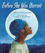 Children's Review: <i>Before She Was Harriet</i>