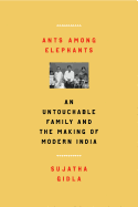 Review: <i>Ants Among Elephants: An Untouchable Family and the Making of Modern India</i>