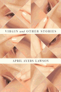 Virgin and Other Stories