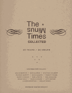 The Minus Times Collected: Twenty Years / Thirty Issues