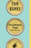 Uncommon Type: Some Stories