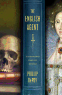 The English Agent: A Christopher Marlowe Mystery