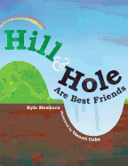 Hill and Hole Are Best Friends