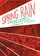 Spring Rain: A Graphic Memoir of Love, Madness, and Revolutions