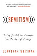 Review: <i>(((Semitism))): Being Jewish in America in the Age of Trump</i>