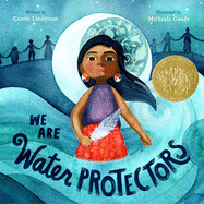 Children's Review: <i>We Are Water Protectors</i>