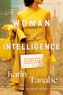 Review: <i>A Woman of Intelligence</i>