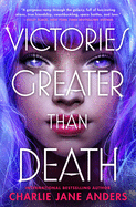 YA Review: <i>Victories Greater than Death</i>