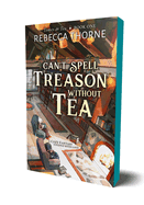 Review: <i>Can't Spell Treason Without Tea</i>