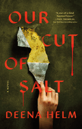 Starred Review: <i>Our Cut of Salt</i>