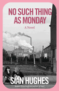 Review: <i>No Such Thing as Monday</i>
