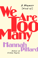 Review: <i>We Are Too Many: A Memoir [Kind of]</i>