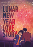 YA Review: <i>Lunar New Year Love Story</i>