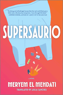 Starred Review: <i>Supersaurio</i>