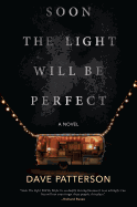 Review: <i>Soon the Light Will Be Perfect</i>