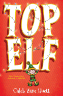 Children's Review: <i>Top Elf</i>