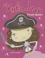 Kylie Jean, Pirate Queen