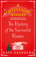 The Mystery of the Sorrowful Maiden 