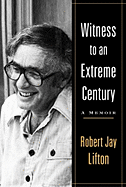 Witness to an Extreme Century