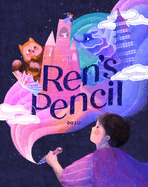 Children's Review: <i>Ren's Pencil</i>