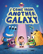Children's Review: <i>I Come from Another Galaxy</i>