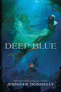 Deep Blue: Waterfire Saga, Book One
