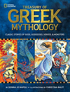 The Treasury of Greek Mythology: Classic Stories of Gods, Goddesses, Heroes & Monsters 