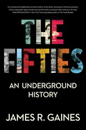 Review: <i>The Fifties: An Underground History</i>