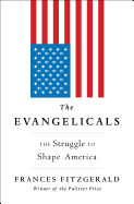 Review: <i>The Evangelicals</i>