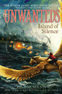Island of Silence: The Unwanteds, Book Two