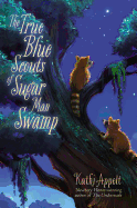 Children's Review: <i>The True Blue Scouts of Sugar Man Swamp</i>