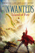 Island of Fire: The Unwanteds, Book Three