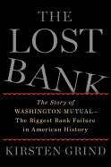Review: <i>The Lost Bank: The Story of Washington Mutual--The Biggest Bank Failure in American History</i>