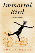 Review: <i>Immortal Bird: A Family Memoir</i>