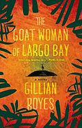 The Goat Woman of Largo Bay 