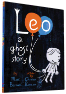 Children's Review: <i>Leo: A Ghost Story</i>