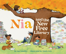 Children's Review: <i>Nia and the New Free Library</i>